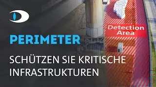 Die Tricks der T&auml;ter am Perimeter erkennen &ndash; KRITIS-Schutz mit KI-Video&uuml;berwachung
