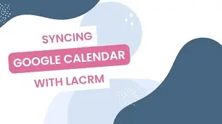 Less Annoying CRM: Google Calendar Integration