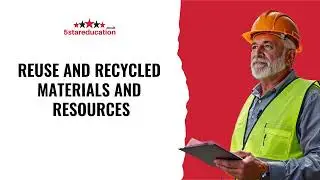 Level 6 NVQ CSM - REUSE AND RECYCLED MATERIALS AND RESOURCES