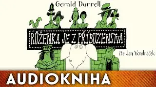 Gerald Durrell - Růženka je z př&iacute;buzenstva