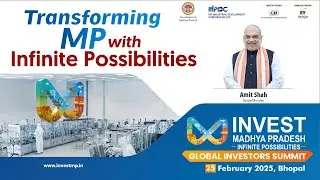 Madhya Pradesh Global Investors Summit 2025 | Shaping the Future of Growth & Investment