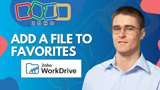 Как добавить файл в избранное в Zoho WorkDrive | Полное краткое руководство 2025 года