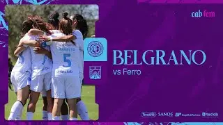 #FemeninoBelgrano - BELGRANO vs Ferro C. O. | 4tos de Final - Torneo Clausura 2025