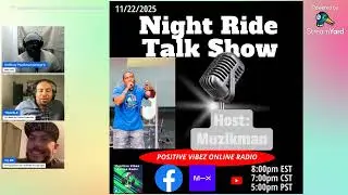 Night Ride Talk Show ft Travale Richardson