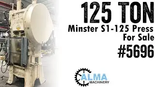 125 Ton Minster S1-125 Press - Machine #5696 *Initial Test Under Power