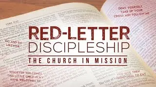 Red-Letter Discipleship: Jesus Christ - Pastor Rod Miller