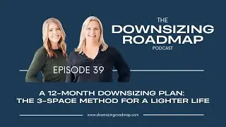 A 12-Month Downsizing Plan: The 3-Space Method for a Lighter Life