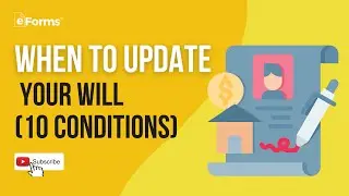 When to Update Your Will (10 Conditions)