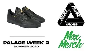PALACE - SUMMER 20 - WEEK 2 REVIEW VIDEO - MAX MERCH