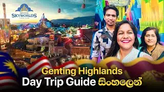 Genting Highlands Sinhala Travel Guide 2024 | Things to do in Genting Highland Malaysia.