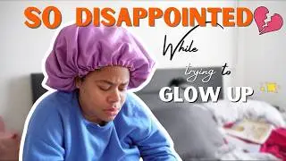 DEALING with DISAPPOINTMENT while trying to build Habits for Success | Glow Up Vlog ✨ (Ep. 5)