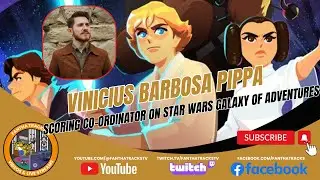 Star Wars: Galaxy of Adventures: Score co-ordinator Vinicius Barbosa Pippa talks about his work