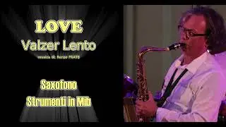 LOVE - valzer lento in stile karaoke per saxofono e strumenti in Mib