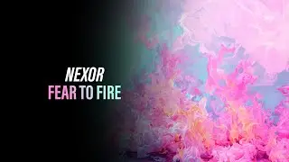 Nexor - Fear To Fire (Official Hardstyle Audio) [Copyright Free Music]