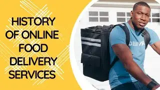The History of Online Food Delivery | Mealtime.ng