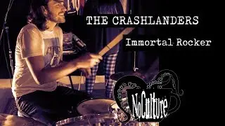 The Crashlanders - Immortal Rocker | Live @ No Culture