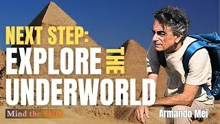 Armando Mei: Wonders Hidden Beneath the Pyramids?