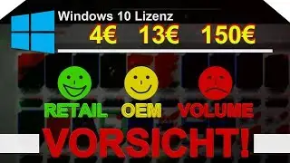 VORSICHT vor BILLIG Keys! -- Retail, OEM oder Volumen Lizenz?