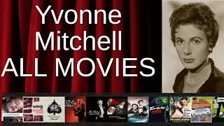 ALL Yvonne Mitchell Movies Ranked by Score (Critics + Fans)