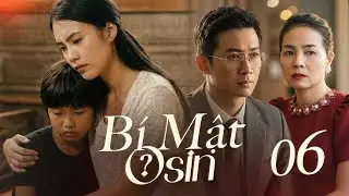 BÍ MẬT OSIN - Tập 6 | Người Ở Nhưng Không Có Chỗ Trong Gia Đình | Phim Việt Nam Hay Mới Nhất 2026