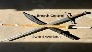 15min. Sword workout (Breath control)