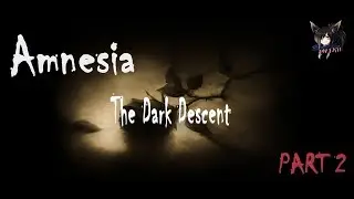 Amnesia: The Dark Descent pt2