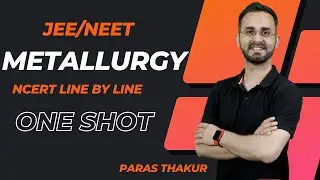 Metallurgy | ONE SHOT | NCERT Revision | Handwritten notes | Canvas classes | Paras Sir