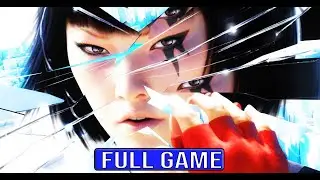 MIRROR'S EDGE Full Gameplay Walkthrough - No Commentary (#MirrorsEdge Full Game)