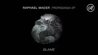 Raphael Mader - Blame