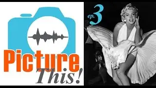 PICTURE THIS: Stories Behind Famous Photos