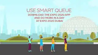 Expo 2020 Dubai | Expo 2020 Dubai Smart Queue