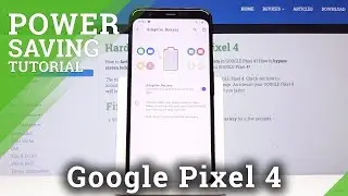 How to Use Adaptive Battery in GOOGLE Pixel 4 &ndash; Keep Apps in Memory