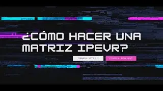 ¿Cómo diligenciar una Matriz de IPEVR?
