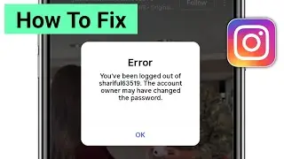Instagram Logout Problem || Error You've been logged out problem on Instagram