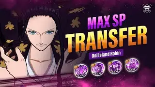 Oni Island Robin MAX SP Transfer | OP Voyage Chronicles
