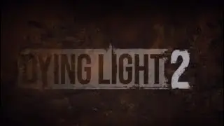 Dying Light 2: Stay Human. ЛЕТАЮЩИЙ СКОРПИОН. ЧАСТЬ 125.