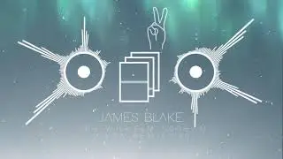 James Blake - The Wilhelm Scream (Okta Remix 2020)