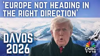 Trump LIVE at Davos | Greenland Push, Tariff Threats Take Center Stage | WEF 2026 | Trump | N18L
