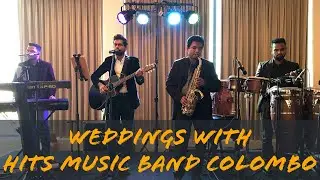 Wedding Band|HITS Music Band Colombo|Live Medley|2021|Music Band for Weddings |Sri Lanka|076 5858891