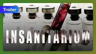 Insanitarium (2008) Trailer