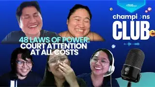 Champions Club Ep. 54 | 48 Laws of Power | Court Attention at All Costs