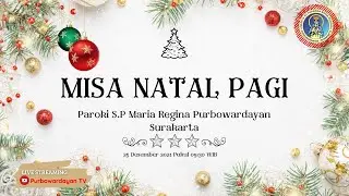 [LIVE] Misa Natal Pagi Paroki Purbowardayan Surakarta