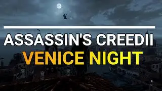 Assassin's Creed Venice Night Ambient Music