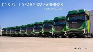 Nikola Q4 and Full Year 2023 Earnings