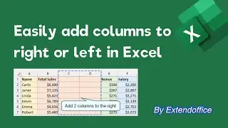 Easily add columns to right or left of the selected column in Excel