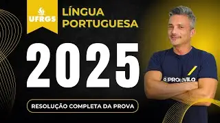 Prova de Português UFRGS 2025 | Resolução comentada 📝
