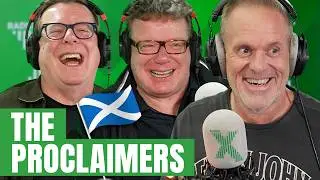 Getting Scottish with The Proclaimers! | The Chris Moyles Show | Radio X