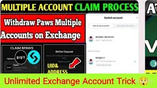 Paws Multiple Exchange Claim process|||Unlimited Exchange verify Account Created