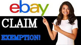 How To Make Ebay Tax Exempt (2025)