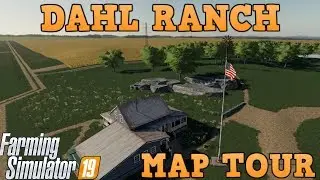 DAHL RANCH MAP TOUR | BIG AMERICAN MAP | Farming Simulator 19